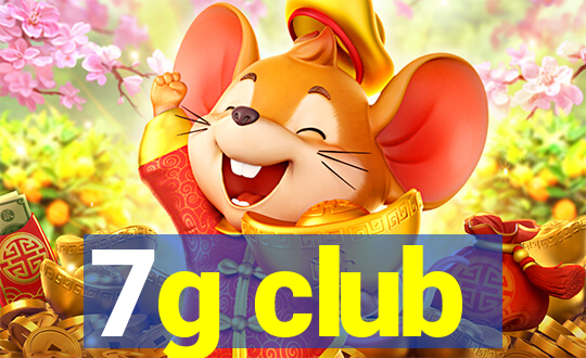 7g club